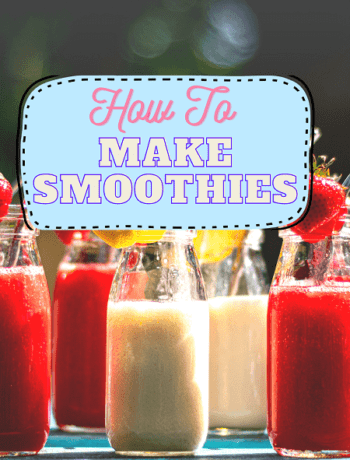 How To Make Smoothies