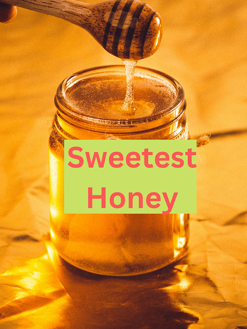 Sweetest Honey
