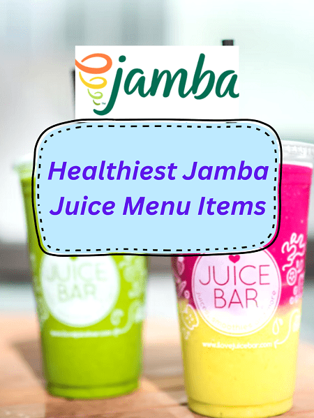 Healthiest Jamba Juice Menu Items