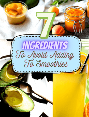 Ingredients To AVOID Adding To Your Smoothies