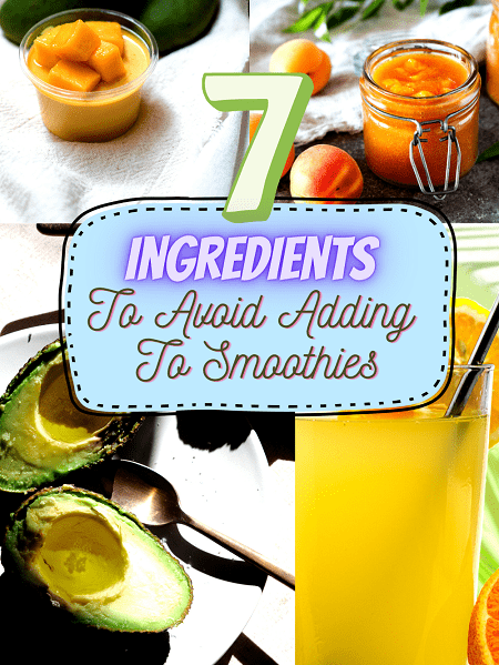 Ingredients To AVOID Adding To Your Smoothies