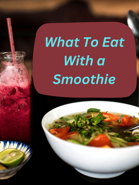 What To Eat With a Smoothie