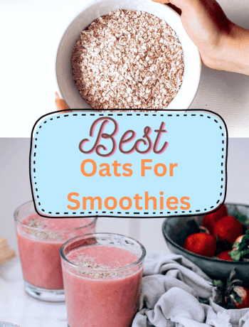 Best Oats For Smoothies