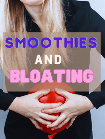 Do Smoothies Make You Bloated