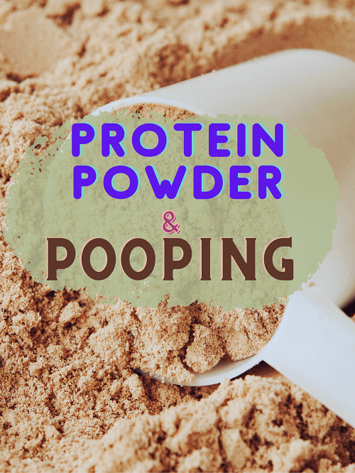 Does Protein Powder Make You Poop