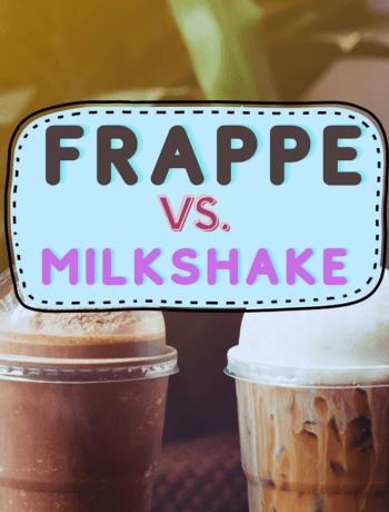 Milkshake VS Frappe