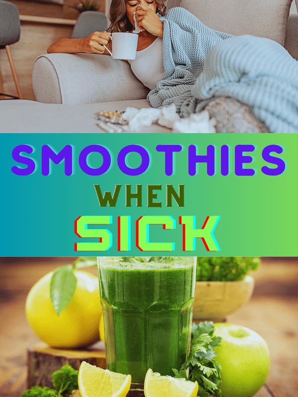 Are Smoothies Good When Sick