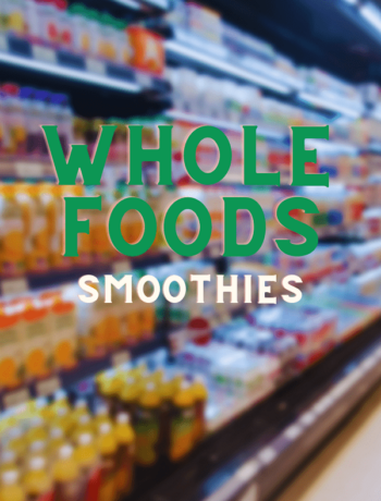 Does Whole Foods Have Smoothies